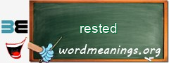 WordMeaning blackboard for rested